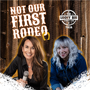 Not Our First Rodeo